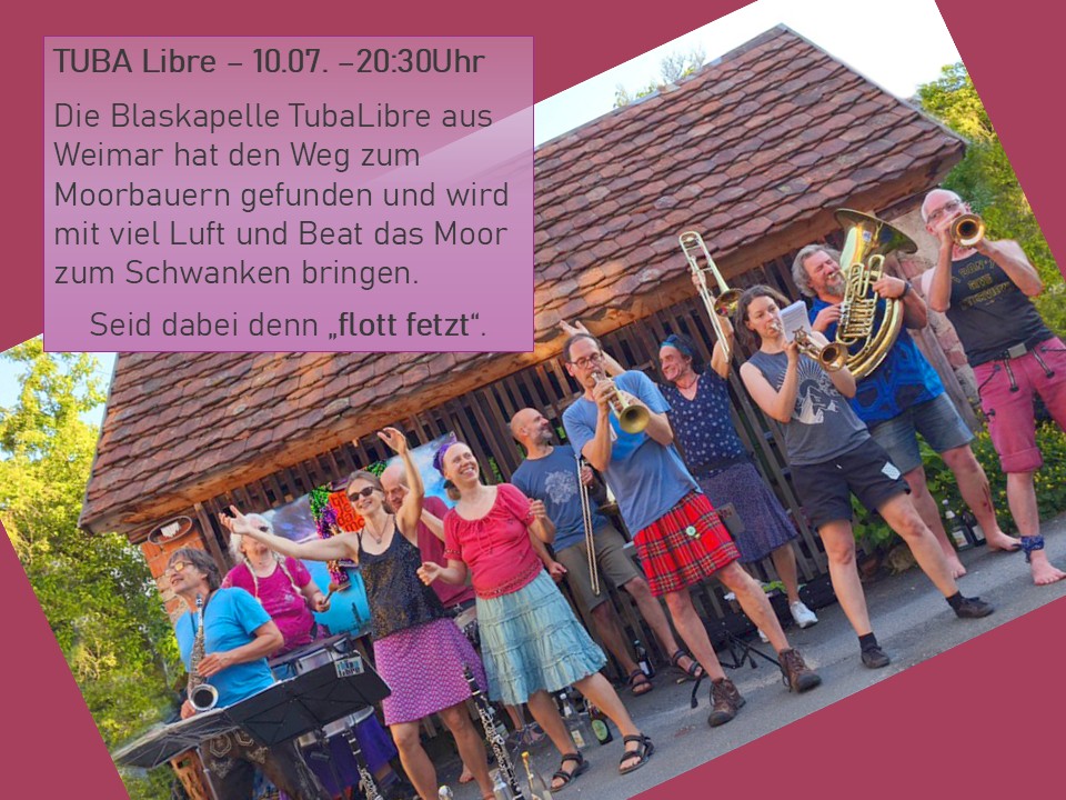 Tuba Libre beim Moorbauern